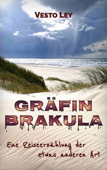 Gräfin Brakula - Eine Reiseerzählung der etwas anderen Art