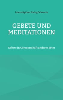 Gebete und Meditationen - Gebete in Gemeinschaft anderer Beter