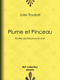Plume et Pinceau - Études de littérature et d'art