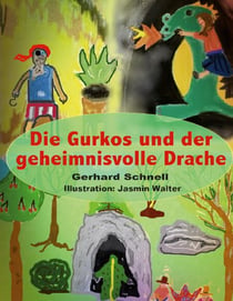 Die Gurkos und der geheimnisvolle Drache - Fünf Freunde erleben abenteuerliche Traumreisen