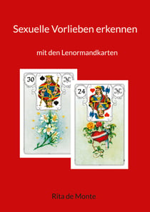 Sexuelle Vorlieben erkennen - mit den Lenormandkarten