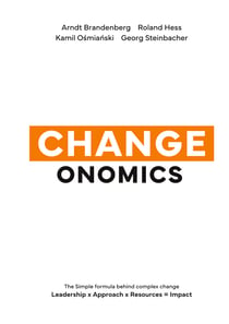 Changeonomics - The simple formula behind complex change