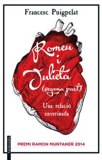 Romeu i Julieta. 2a part - Una relació enverinada. Premi Ramon Muntaner 2014