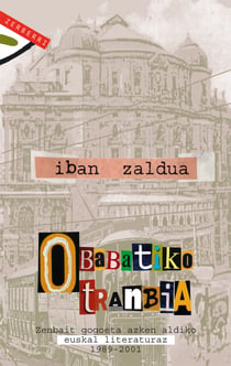 Obabatiko tranbia - Zenbait gogoeta azken aldiko euskal literaturaz. 1989-2001