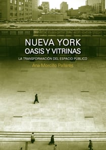 Nueva York: oasis y vitrinas - La transformación del espacio público