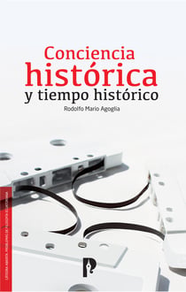 Conciencia histo´rica y tiempo histo´rico