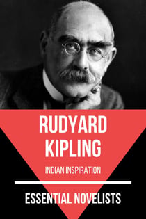 Essential Novelists - Rudyard Kipling - indian inspiration