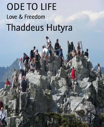 ODE TO LIFE - Love & Freedom