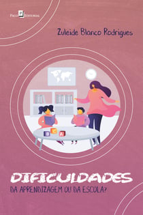 Dificuldades da aprendizagem ou da escola?