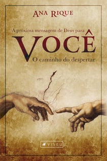 A próxima mensagem de Deus para você - o caminho do despertar