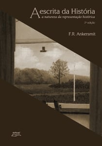 A escrita da História - A natureza da representação histórica