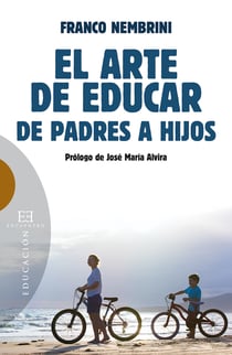 El arte de educar - de padres a hijos