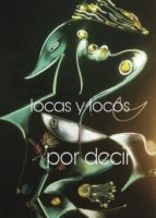 Locas y Locos por decir