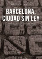 Barcelona, ciudad sin ley