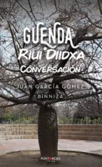 GUENDA RIUI' DIIDXA. Edición mejorada