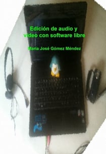 Edición de audio y vídeo con software libre