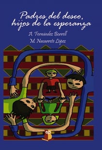 Padres del deseo, hijos de la esperanza