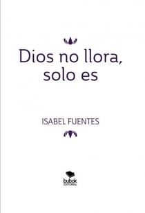 Dios no llora, solo es