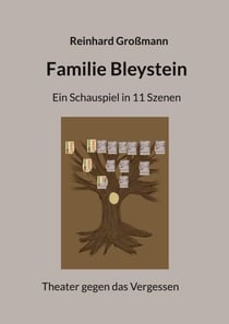 Familie Bleystein - Ein Schauspiel in 11 Szenen