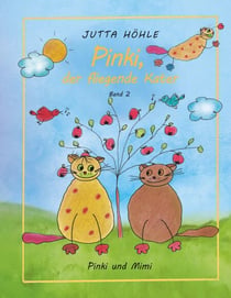 Pinki, der fliegende Kater - Pinki und Mimi - Pinki und Mimi
