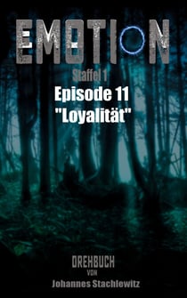 Emotion - Staffel 1, Episode 11 "Loyalität"