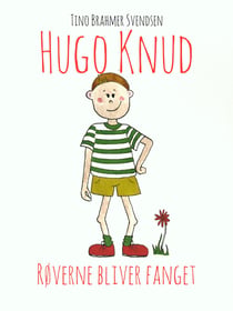Hugo Knud - Røverne bliver fanget