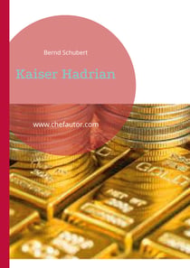 Kaiser Hadrian - www.chefautor.com