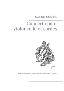 Concerto pour violoncelle et cordes - Restitution et arrangement de Micheline Cumant