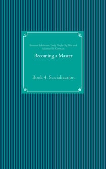 Becoming a Master - Book 4: Socialization