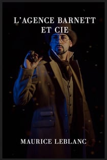 Arsène Lupin : L'agence Barnett et Cie