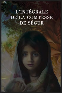 L'intégrale de la Comtesse de Ségur