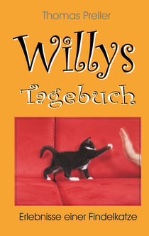 Willys Tagebuch - Erlebnisse einer Findelkatze