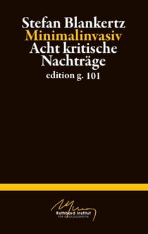 Minimalinvasiv - Acht kritische Nachträge