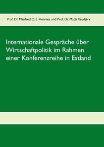 Internationale Gespräche über Wirtschaftpolitik im Rahmen einer Konferenzreihe in Estland