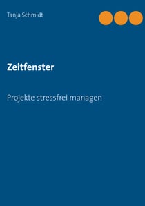 Zeitfenster - Projekte stressfrei managen