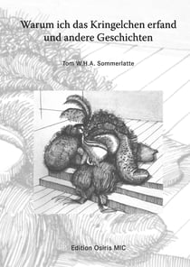 Warum ich das Kringelchen erfand - und andere Geschichten