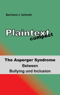 Plaintext compact. The Asperger Syndrome - Between Bullying and Inclusion