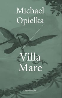 Villa Mare - Reisebericht