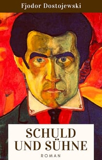 Schuld und Sühne - Raskolnikoff
