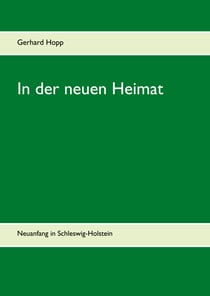 In der neuen Heimat - Neuanfang in Schleswig-Holstein