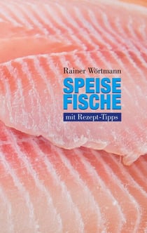 Speisefische - mit Rezept-Tipps