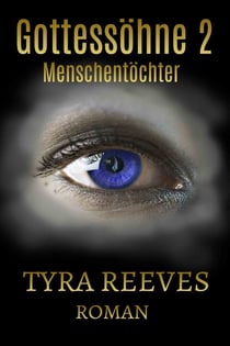 Menschentöchter - 2. Teil der Gottessöhne Trilogie