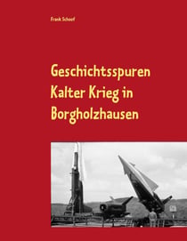 Geschichtsspuren - Kalter Krieg in Borgholzhausen