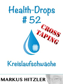 Health-Drops #52 - Kreislaufschwäche