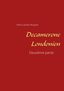 Decamerone Londonien - Deuxième partie
