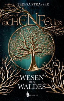 Eichenfeuer - Wesen des Waldes