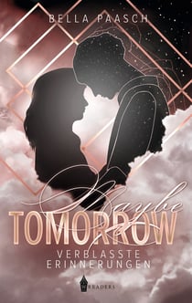 Maybe Tomorrow - Verblasste Erinnerungen
