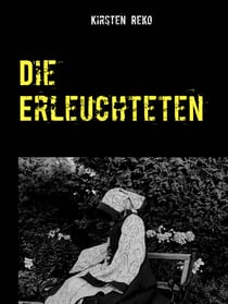 Die Erleuchteten - ein Mysterythriller aus der Dr. Vivien Kramer Reihe