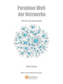 Paradoxe Welt der Netzwerke - Wer hat, dem wird gegeben