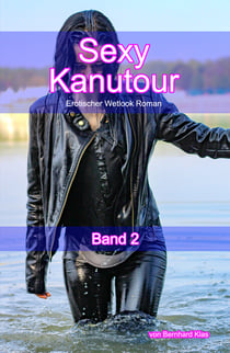 Sexy Kanutour - Band 2